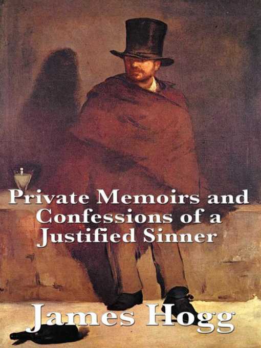 Title details for Private Memoirs and Confessions of a Justified Sinner by James Hogg - Available